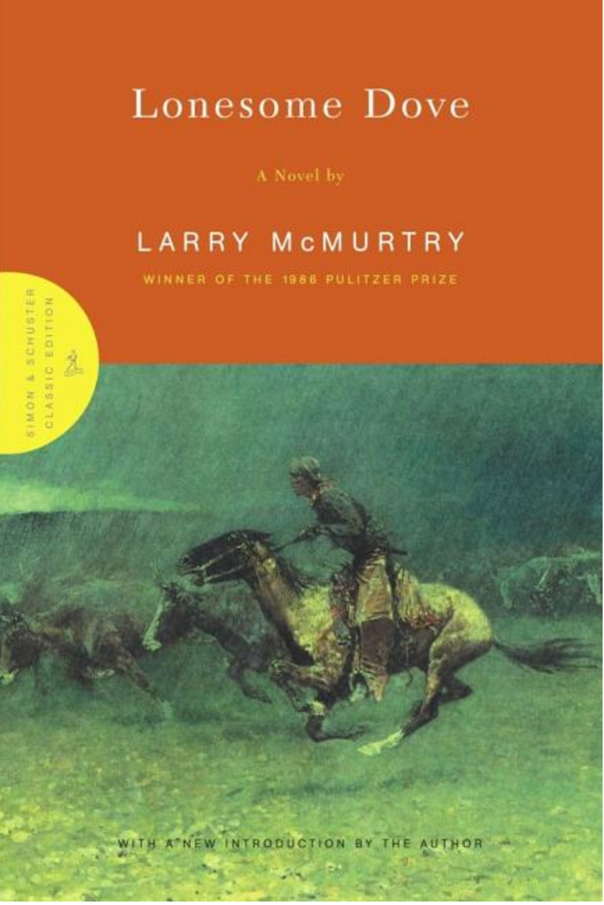 Lonesome Dove by Larry McMurtry