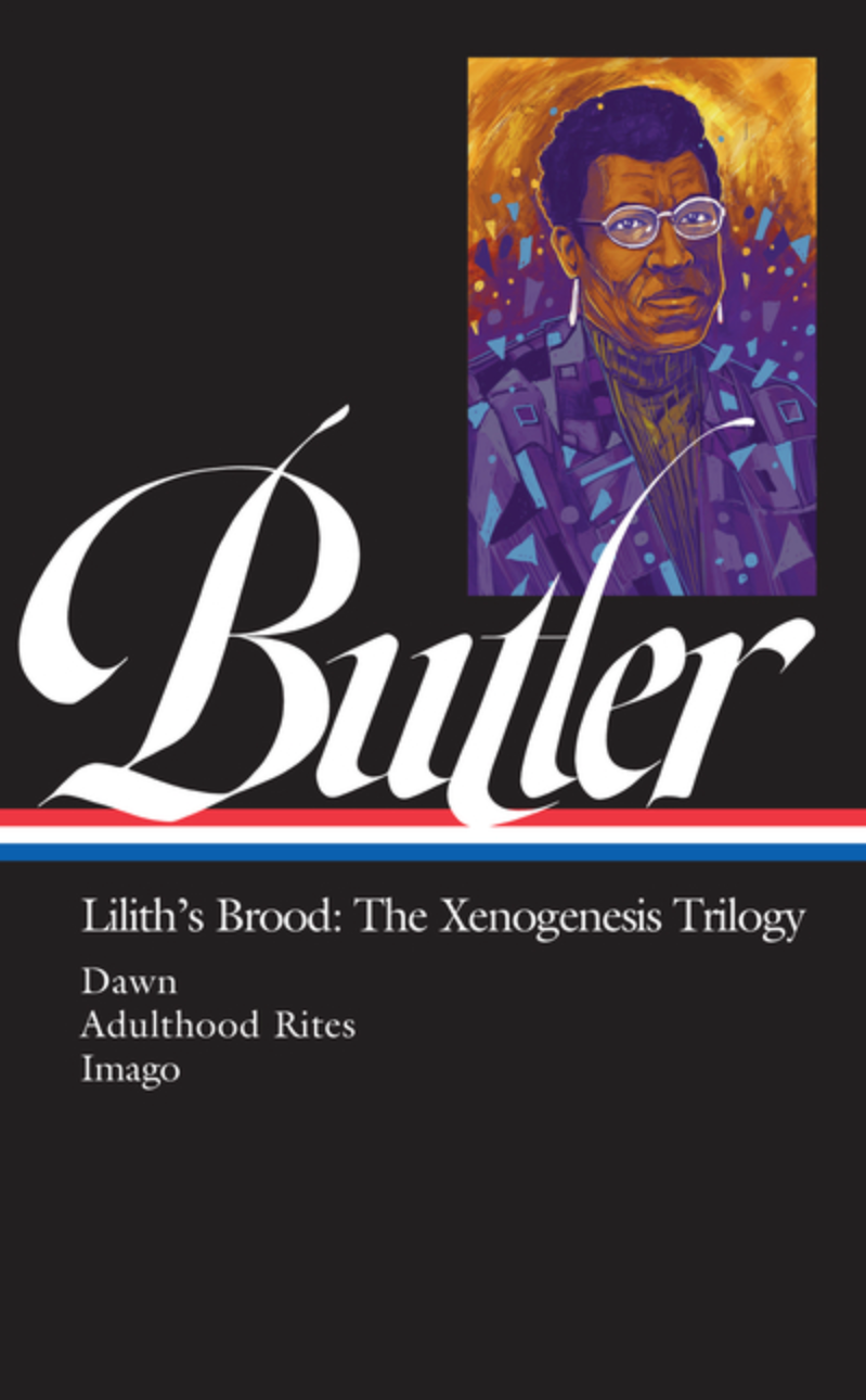 Octavia E. Butler: Lilith's Brood: The Xenogenesis Trilogy