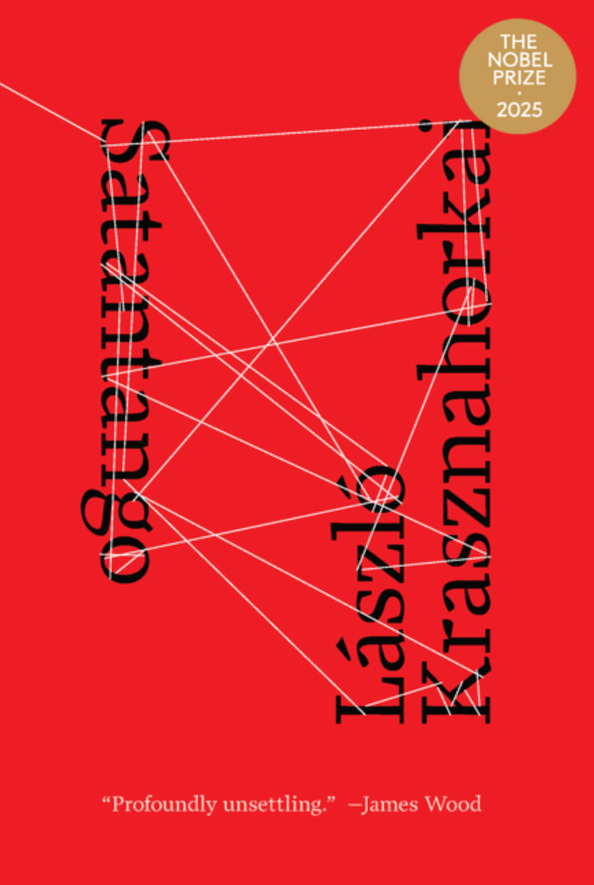 Satantango by Lászió Krasznahorkai