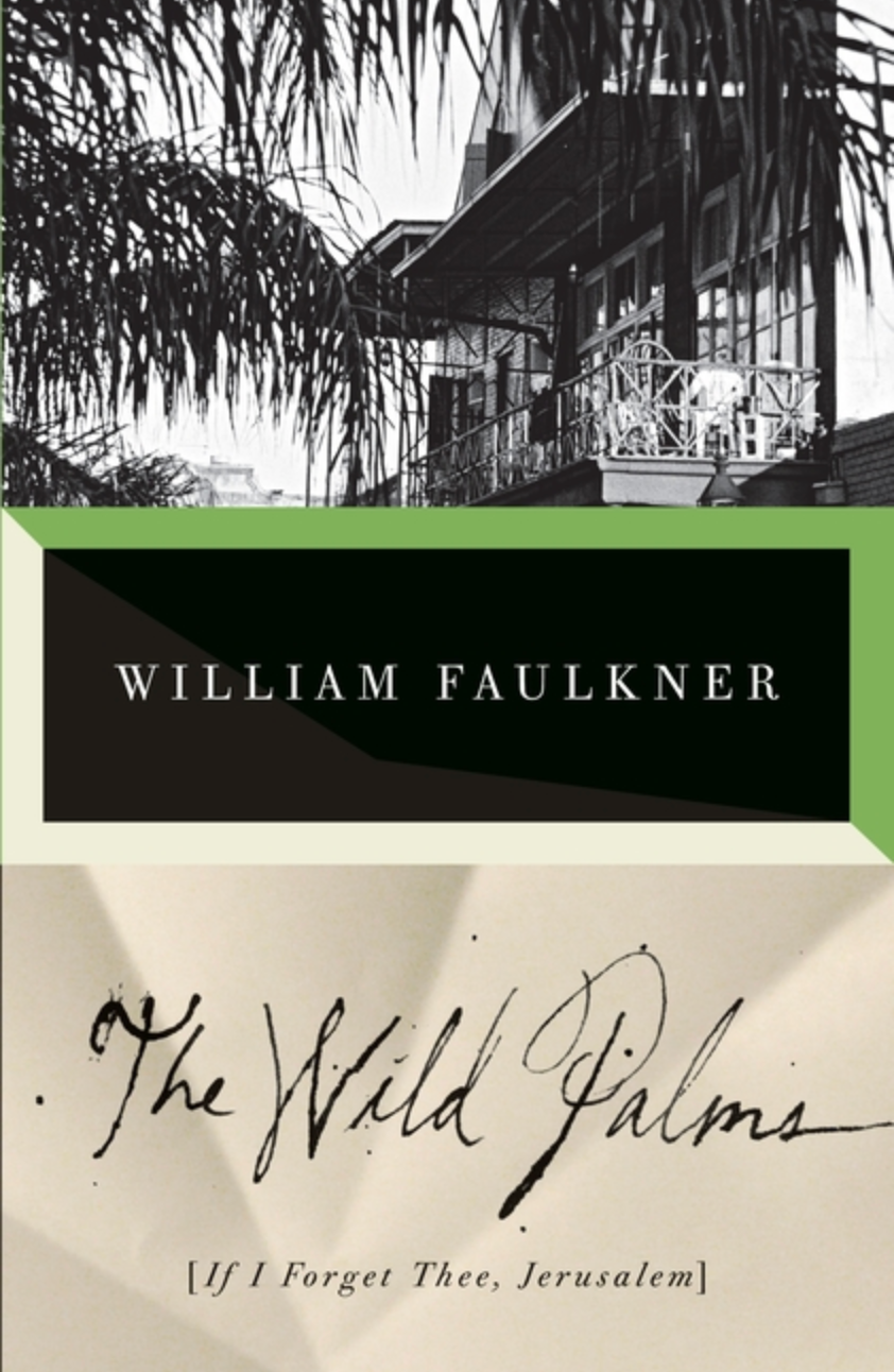 The Wild Palms by William Faulkner