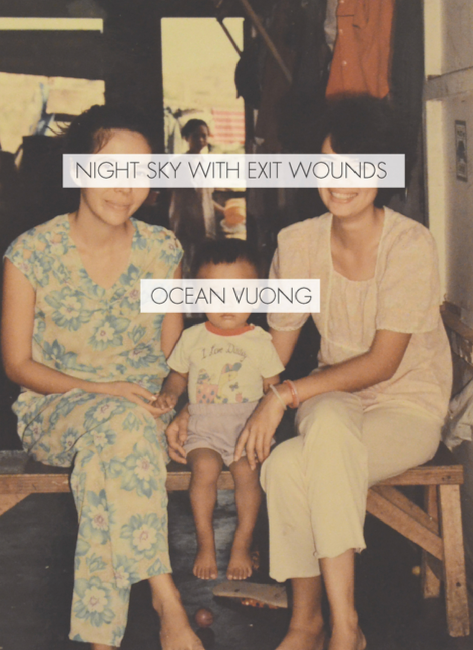 Night Sky with Exit Wounds by Ocean Vuong