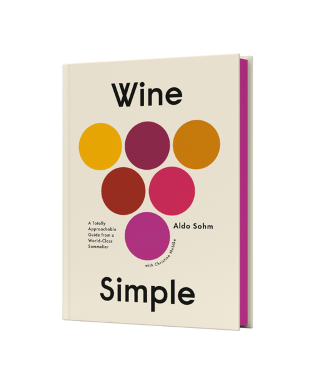 Wine Simple: A Totally Approachable Guide from a World-Class Sommelier