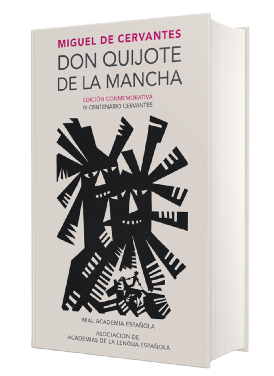 Don Quijote de la Mancha (Edicion Conmemorativa de la Rae Y La Asale)