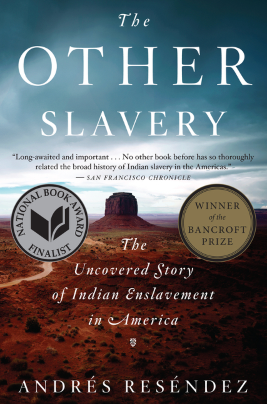 Other Slavery: The Uncovered Story of Indian Enslavement in America