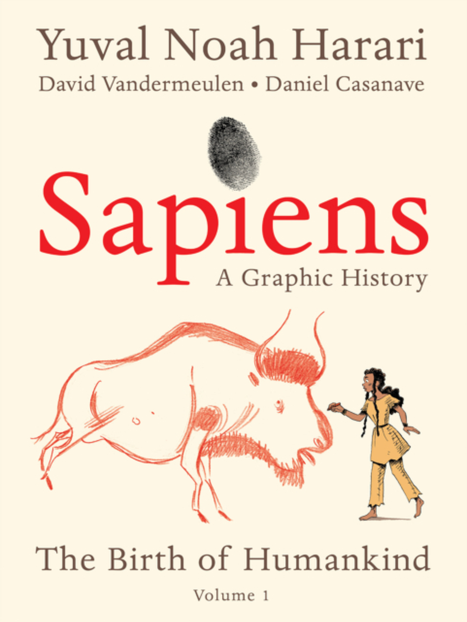 Sapiens: A Graphic History: The Birth of Humankind (Vol. 1)