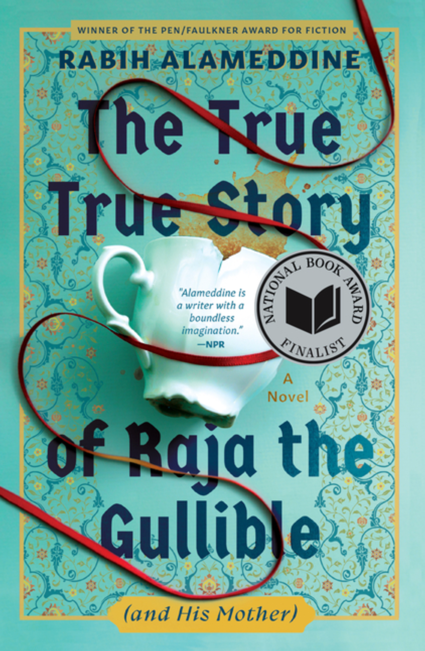 True True Story of Raja the Gullible by Rabih Alameddine