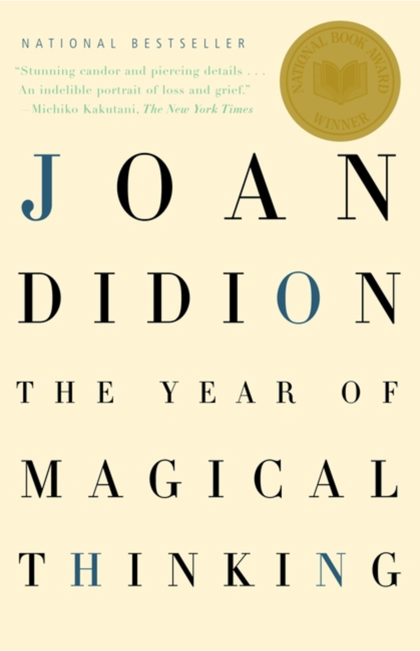 Year of Magical Thinking by Joan Didion