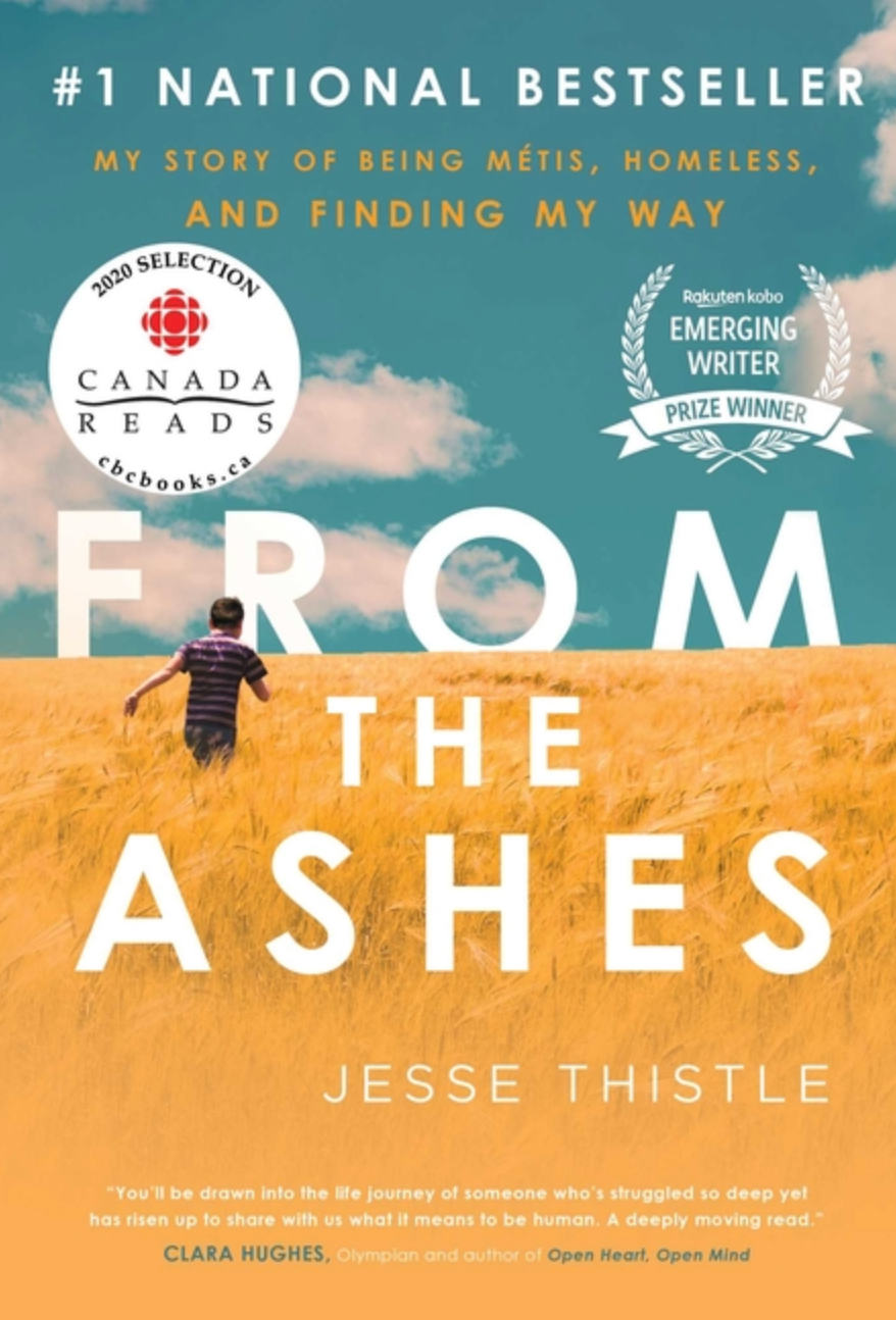 From the Ashes: My Story of Being Metis, Homeless, and Finding My Way