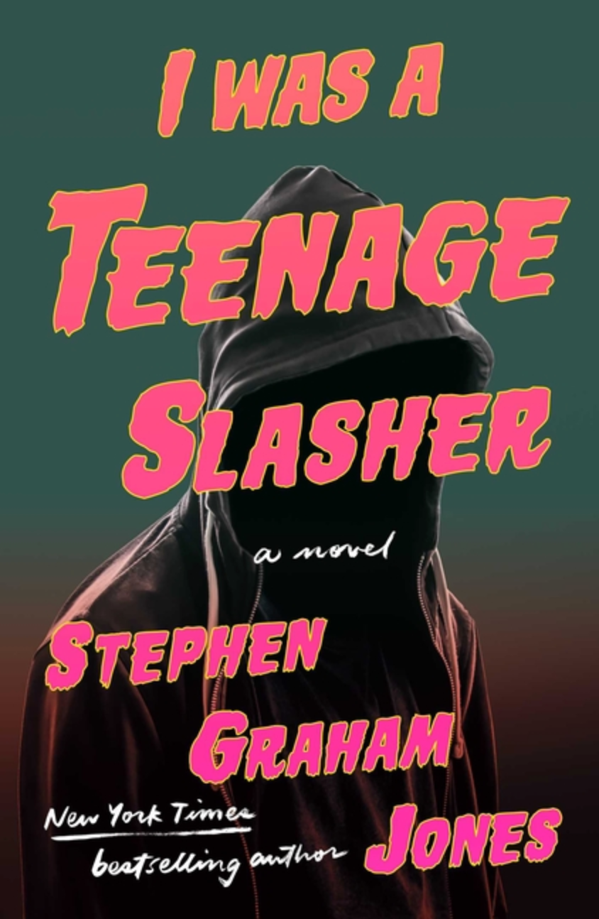 I Was a Teenage Slasher by Stephen Graham