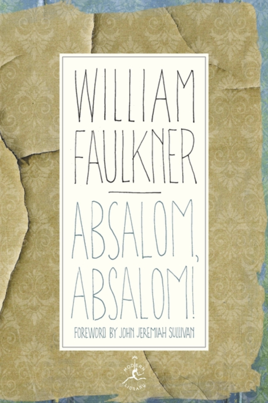 Absalom, Absalom! by William Faulkner