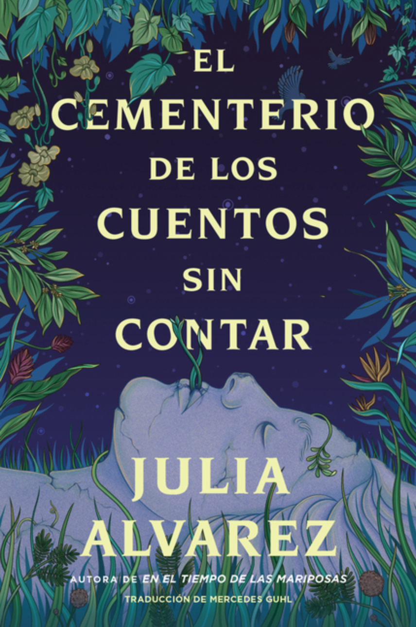 El Cementerio de Los Cuentos Sin Contar de Julia Alvarez