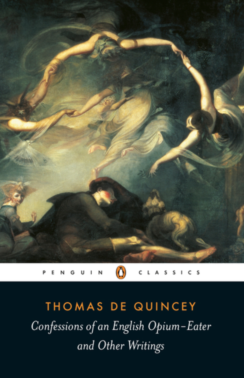 Confessions of an English Opium-Eater by Thomas de Quincey