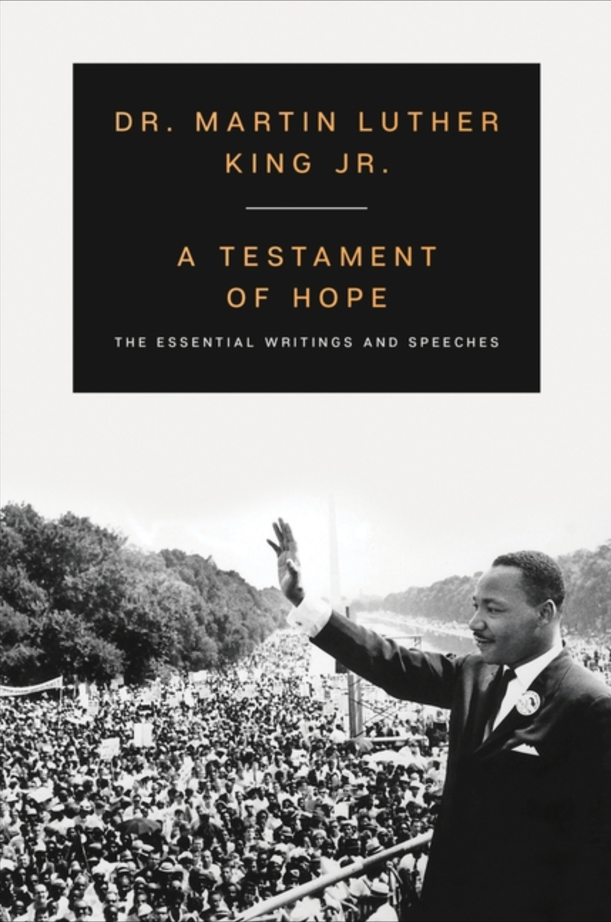 Testament of Hope: The Essential Writings and Speeches