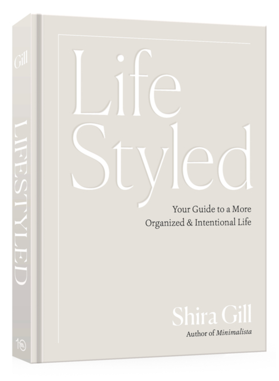 Lifestyled: Your Guide to a More Organized & Intentional Life