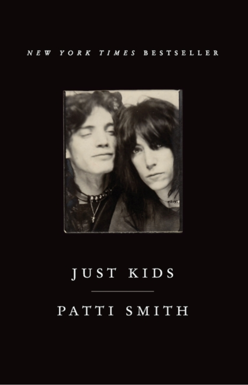 Just Kids: An Autobiography by Patti Smith
