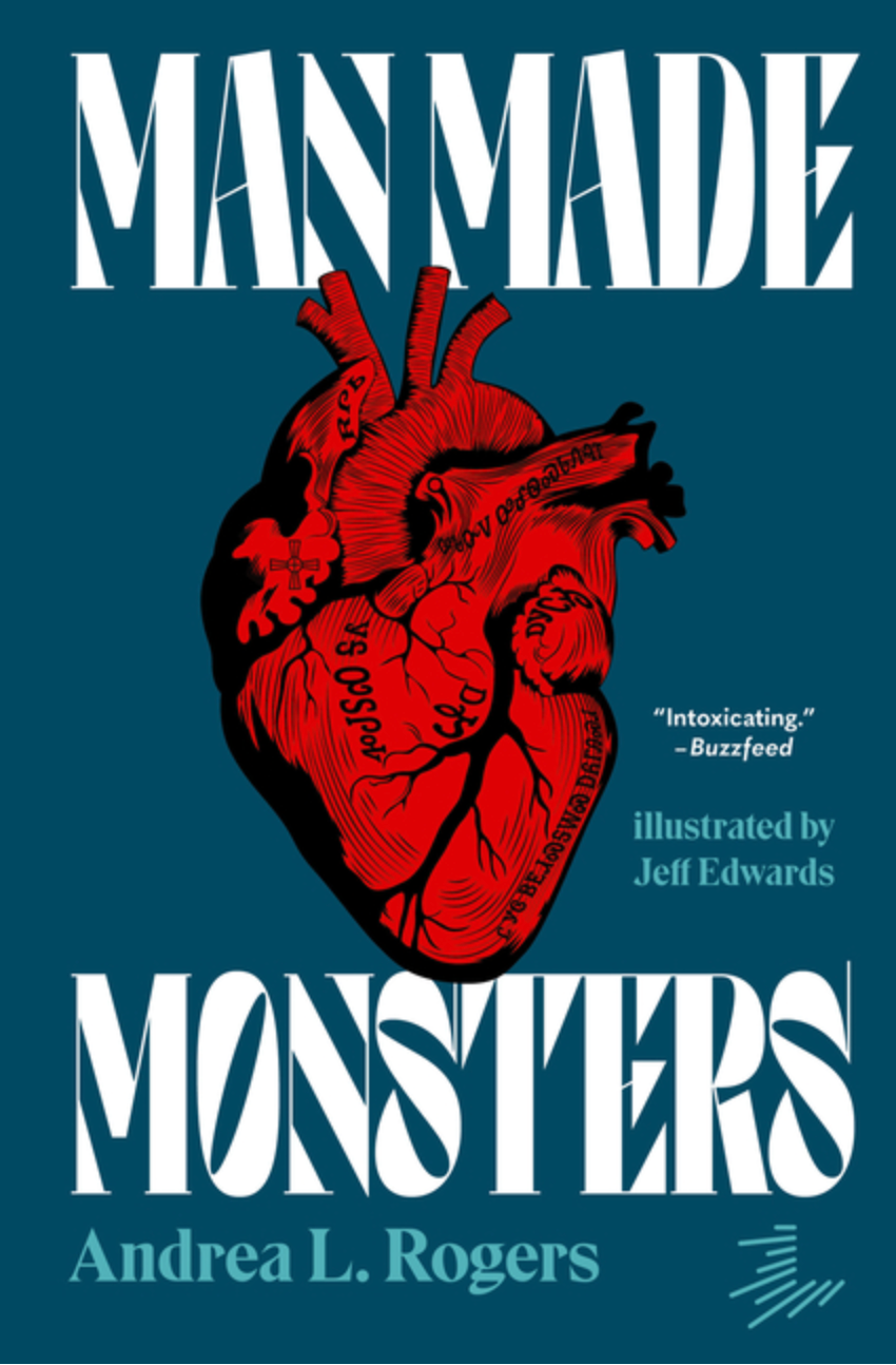Man Made Monsters by Andrea Rogers
