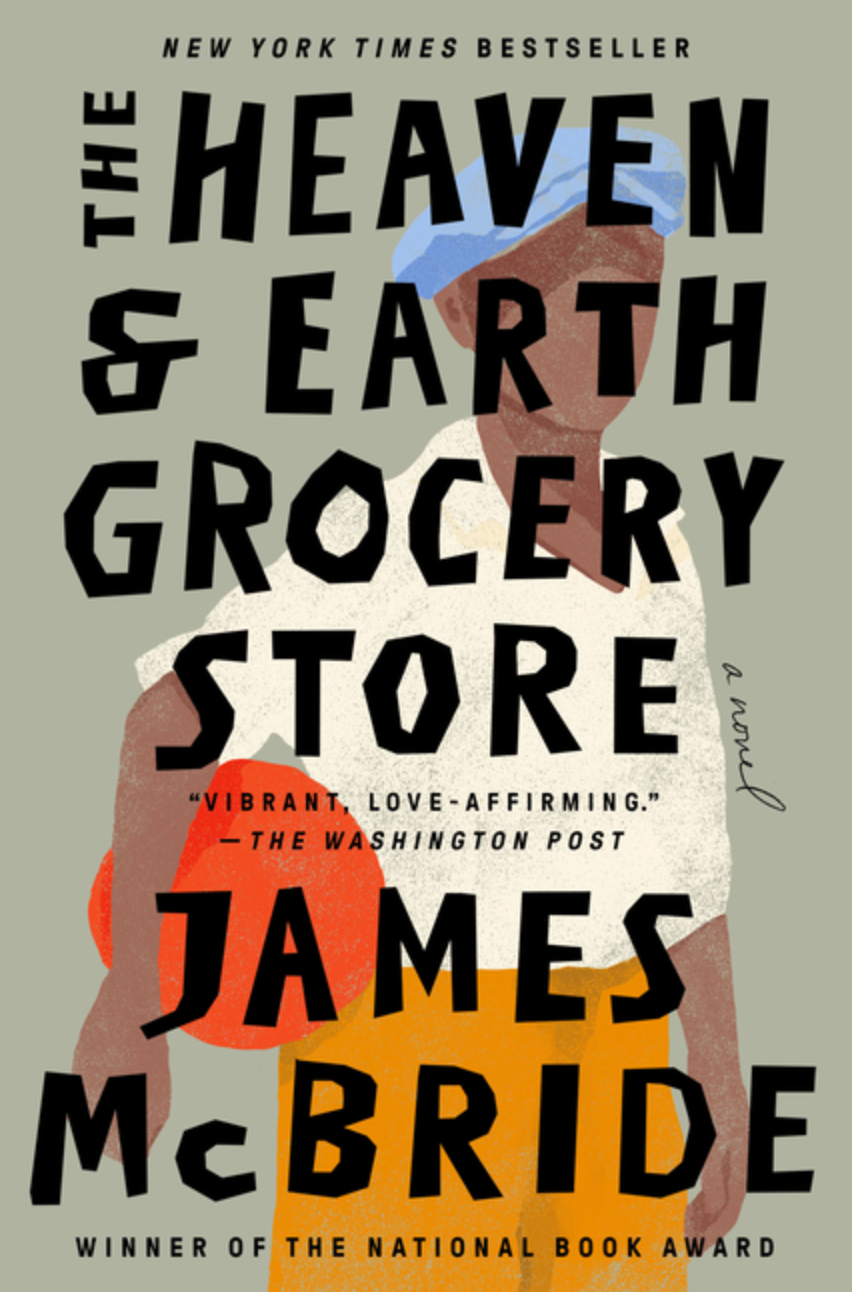Heaven & Earth Grocery Store by James McBride