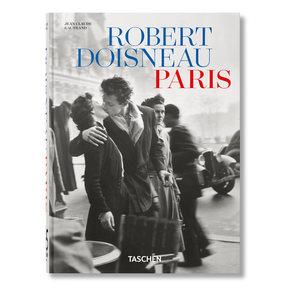 Robert Doisneau: Paris 45th Ed. (German, French, English)