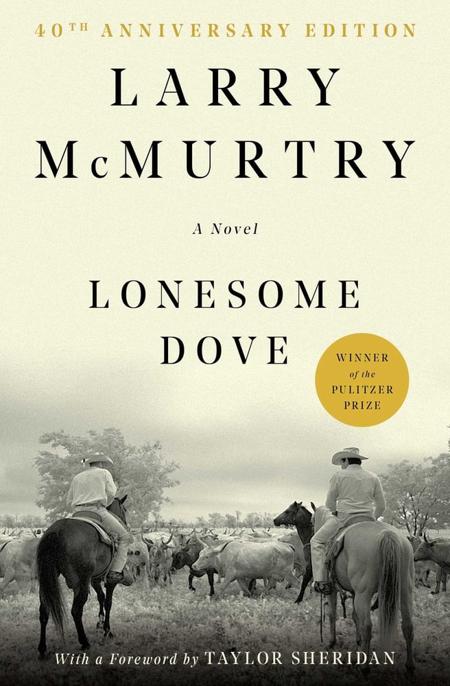 Lonesome Dove by Larry McMurtry (Anniversary)