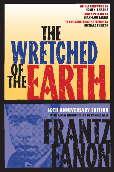 The Wretched of the Earth by Frantz Fanon