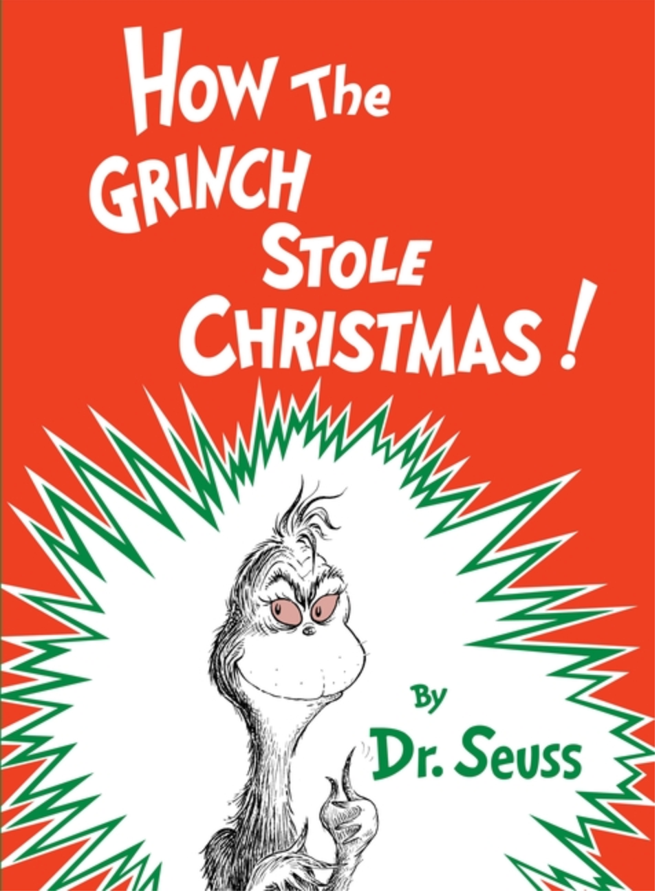 How the Grinch Stole Christmas by Dr. Seuss