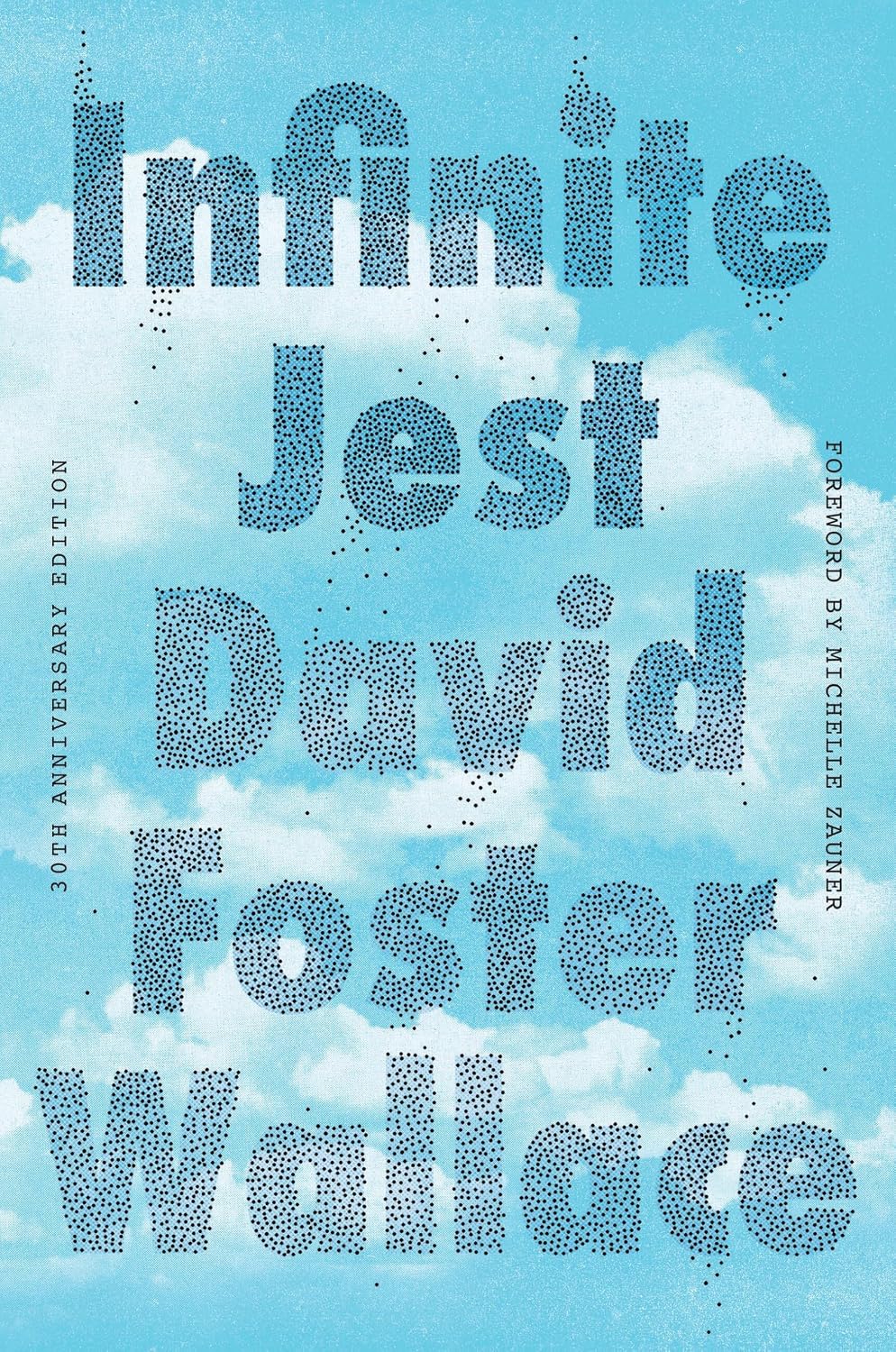 Infinite Jest by David Foster Wallace