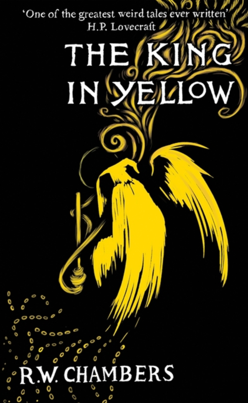 The King in Yellow by Robert W. Chambers