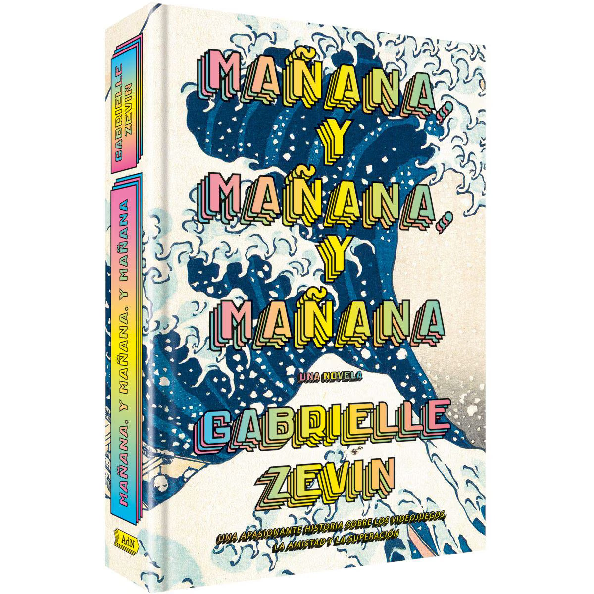 Mañana, Y Mañana, Y Mañana (Spanish Edition) by Gabrielle Zevin