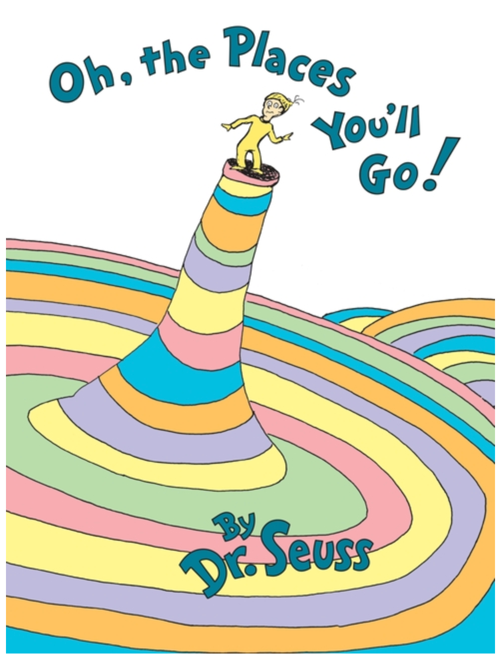 Oh, the Places You'll Go by Dr. Seuss