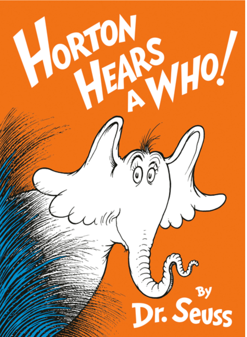 Horton Hears a Who by Dr. Seuss